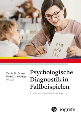 Kubinger, Klaus D. Psychologische Diagnostik in Fallbeispielen