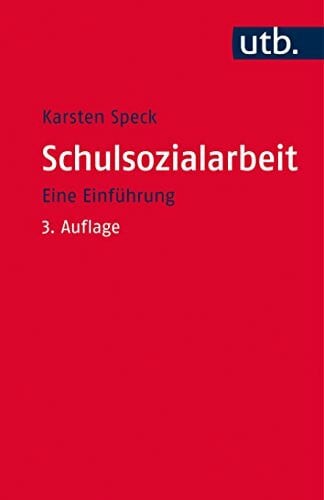 Speck, Karsten Schulsozialarbeit: Eine Einführung