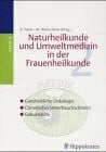 Tietze Bernd R. H. und Stefan Weinschenk Natum, Bd.2, Ganzheitliche Onkologie, Chronischer Unterbauchschmerz, Geburtshilfe