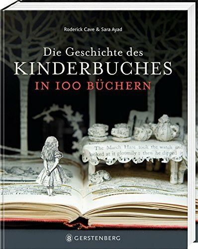 Ayad, Sara Die Geschichte des Kinderbuches in 100 Büchern