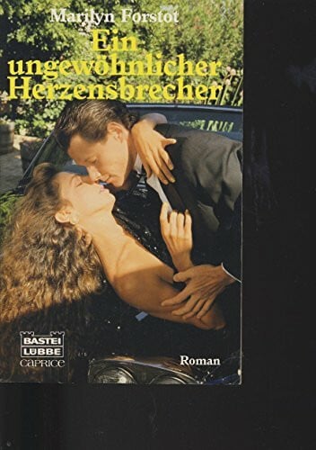 Forstot, Marilyn Ein ungewöhnlicher Herzensbrecher (Bastei Lübbe Taschenbücher. Caprice)