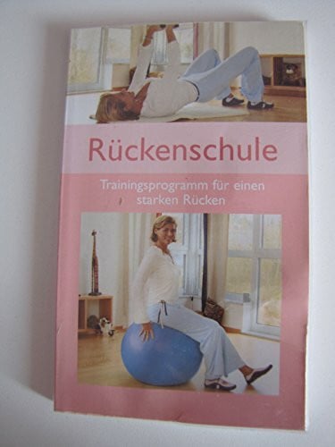 Barbara Klein Rückenschule. Trainingsprogramm für einen starken Rücken