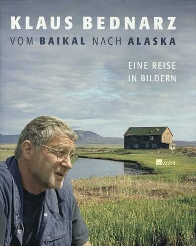 Pleitgen, Fritz Vom Baikal nach Alaska: Eine Reise in Bildern