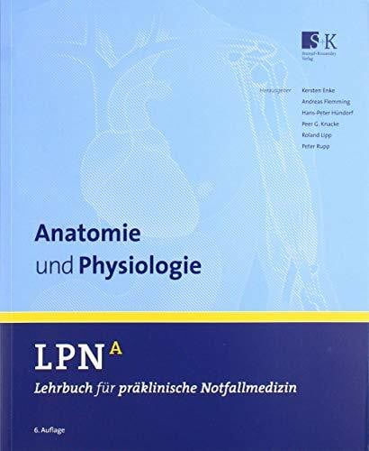 Keiner, Andreas LPN - Lehrbuch für präklinische Notfallmedizin Band A. Anatomie und Physiologie
