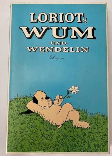 Loriot Loriots Wum und Wendelin