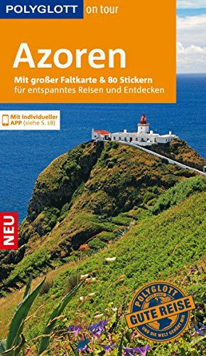 Meding, Manfred POLYGLOTT on tour Reiseführer Azoren: Mit großer Faltkarte, 80 Stickern und individueller App