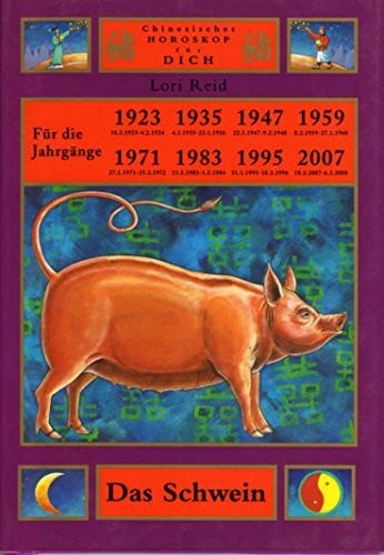 Christina Peschke DAS SCHWEIN (Chinesisches Horoskop für Dich)