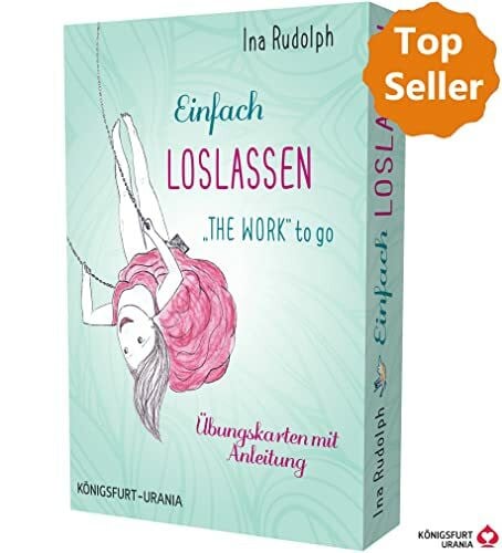 Ina Rudolph Einfach loslassen -The Work to go: Set mit Booklet und Karten (auf Deutsch, nach Byron Katie, 4 Fragen)