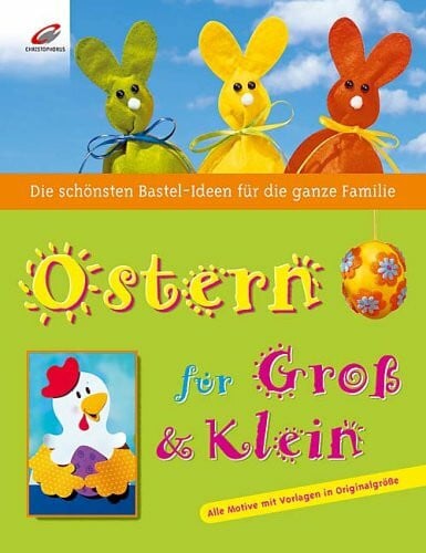 Blücher Laura Erika Bock und Ernestine Fittkau Ostern für Gross & Klein: Die schönsten Bastel-Ideen für die ganze Familie