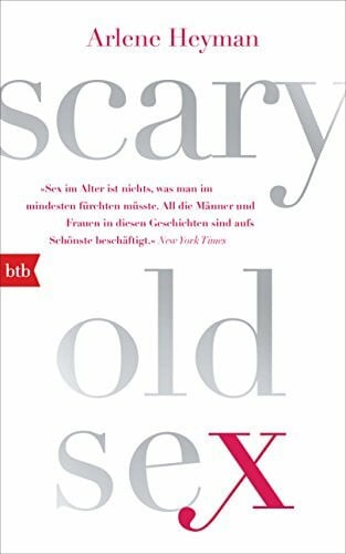 Holfelder-von der Tann, Cornelia Scary Old Sex: Deutsche Ausgabe