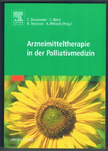 Wilcock, Andrew Arzneimitteltherapie in der Palliativmedizin