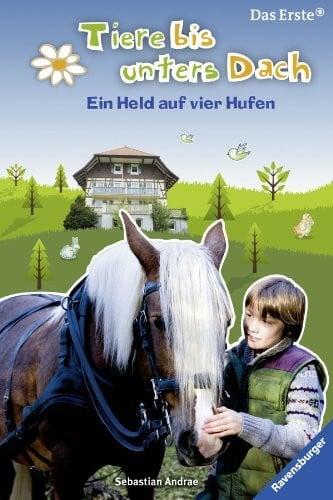 Wiesler, Maria Ein Held auf vier Hufen (Tiere bis unters Dach, Band 4)