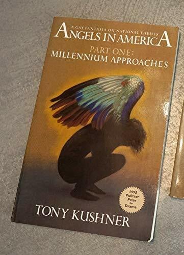 Kushner, Tony Angels in America: Millennium Approaches
