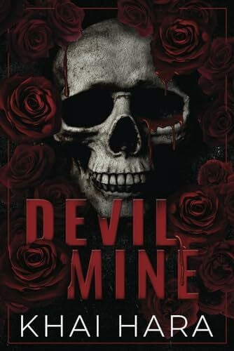 Hara, Khai Devil Mine: A Dark Cartel Romance (London Underworld, Band 1)