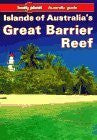Armstrong, Mark Lonely Planet Islands of Australia's Great Barrier Reef