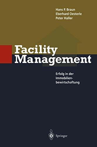Oesterle, Eberhard Facility Management: Erfolg in der Immobilienbewirtschaftung
