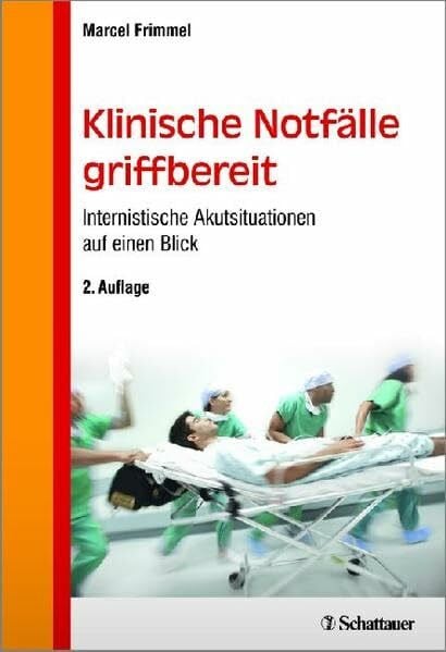 Frimmel, Marcel Klinische Notfälle griffbereit: Internistische Akutsituationen auf einen Blick