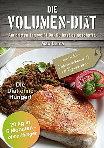 Lema, Max Die Volumen-Diät: Am dritten Tag weißt Du, Du hast es geschafft!