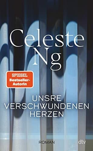 Ng, Celeste Unsre verschwundenen Herzen: Roman | Unter den besten Büchern des Jahres 2022 u.a. in People, TIME Magazine, The Washington Post, Los Angeles Times und Oprah Daily