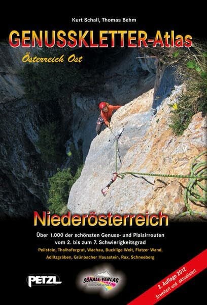 Behm, Thomas GENUSSKLETTER-ATLAS NIEDERÖSTERREICH: Über 1.000 der schönsten Genuss- und Plaisirrouten vom 2. bis zum 7. Schwierigkeitsgrad