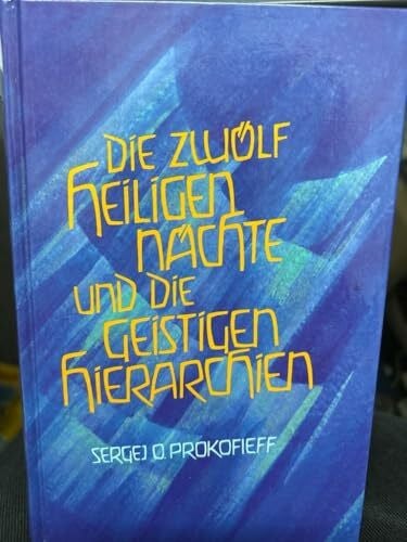 Preuss, Ursula Die zwölf heiligen Nächte und die geistigen Hierarchien