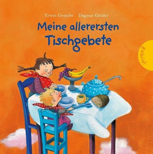 Grosche, Erwin Meine allerersten Tischgebete