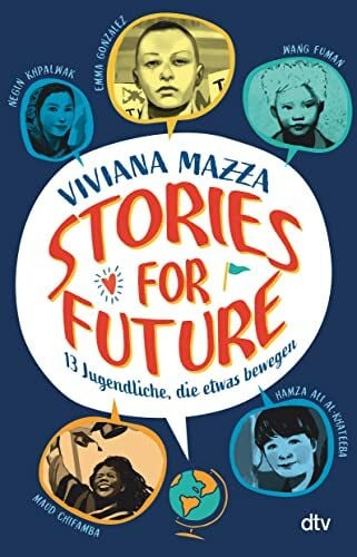 Marzolff, Sophia Stories for Future – 13 Jugendliche, die etwas bewegen