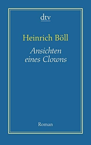 Böll, Heinrich Ansichten eines Clowns: Roman (AutorenBibliothek)