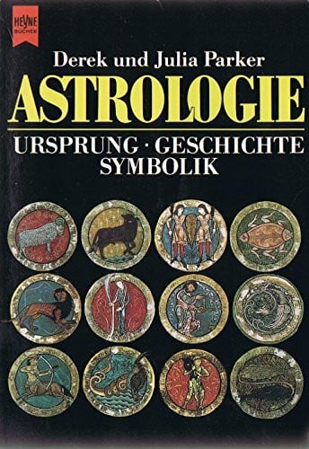 Parker, DerekParker, Julia Astrologie. Ursprung. Geschichte. Symbolik