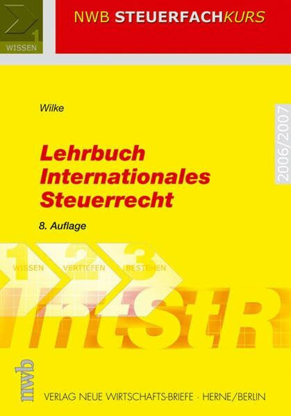 Wilke, Kay M Lehrbuch Internationales Steuerrecht