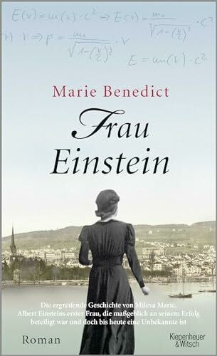 Benedict, Marie Frau Einstein: Roman (Starke Frauen im Schatten der Weltgeschichte, Band 1)