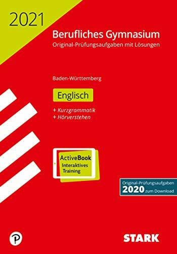 STARK Abiturprüfung Berufliches Gymnasium 2021 - Englisch - BaWü: Mit Online-Zugang (STARK-Verlag - Abitur-Prüfungen)