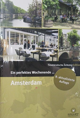 Katharina Gossow Ein perfektes Wochenende in...Amsterdam