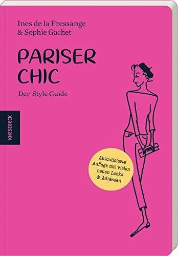 Bandulet, Elizabeth Pariser Chic: Der Style Guide. Aktualisierte Auflage mit vielen neuen Looks und Adressen