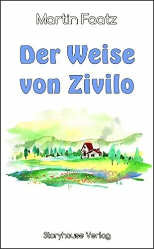 Faatz, Martin Der Weise von Zivilo