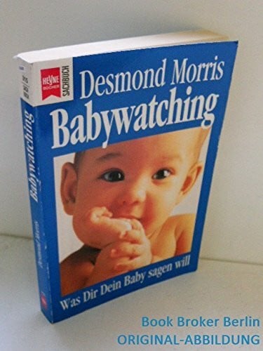 Morris, Desmond Babywatching