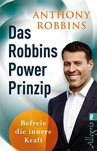 Robbins, Anthony Das Robbins Power Prinzip: Befreie die innere Kraft | Schluss mit Fremdbestimmung, Frustration und Unsicherheit: Der SPIEGEL-Bestseller (0)