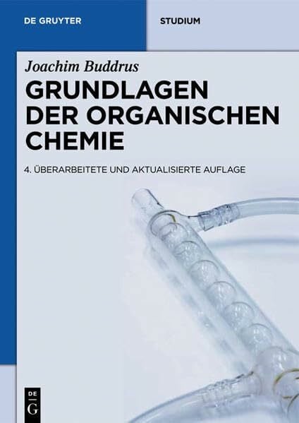 Schmidt, Bernd Grundlagen der Organischen Chemie (De Gruyter Studium)