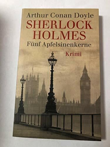 Arthur Conan Doyle Sherlock Holmes Fünf Apfelsinenkerne