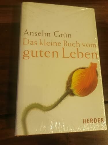 Grün, Anselm Das kleine Buch vom guten Leben