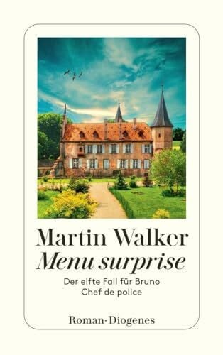 Walker, Martin Menu surprise: Der elfte Fall für Bruno, Chef de police (detebe)