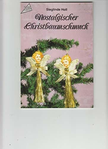 Holl, Sieglinde Nostalgischer Christbaumschmuck