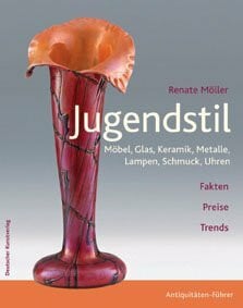 Möller, Renate Jugendstil: Möbel, Glas, Keramik, Metalle, Lampen, Schmuck, Uhren (Antiquitäten-Führer)
