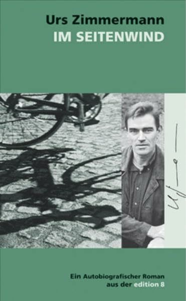 Zimmermann, Urs Im Seitenwind. Autobiografischer Roman.