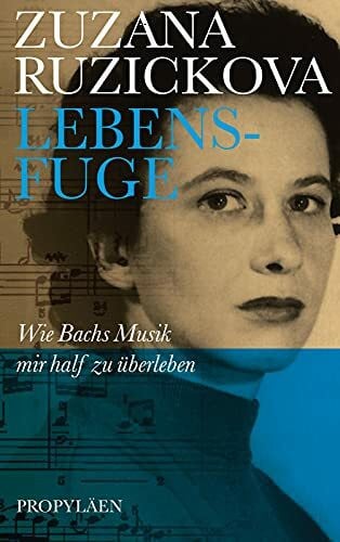 Würdinger, Dr. Gabriele Lebensfuge: Wie Bachs Musik mir half zu überleben