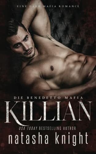 Knight, Natasha Killian: Die Benedetto Mafia