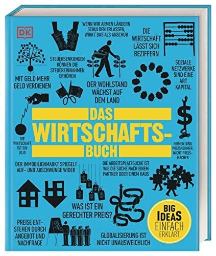 Weeks, Marcus Big Ideas. Das Wirtschafts-Buch: Wichtige Theorien einfach erklärt