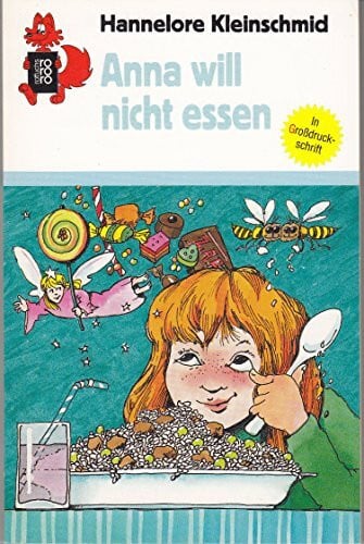 Kleinschmid, Hannelore Anna will nicht essen