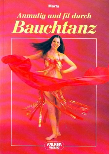 Marta Anmutig und fit durch Bauchtanz.