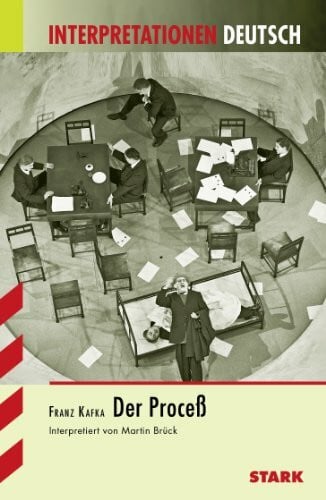 Brück, Martin STARK Interpretationen Deutsch - Kafka: Der Proceß